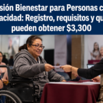 Pensión Bienestar Discapacidad 2026: ¿Quiénes pueden recibir $3,300 y qué necesitan para registrarse? 90df322a-b927-47d8-8478-7777b62ee120