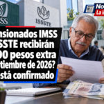 ¿Pensionados IMSS e ISSSTE recibirán 6,400 pesos extra en septiembre de 2026? Esto está confirmado a541e6c1-3901-4d62-ab88-97bb4d13ee46